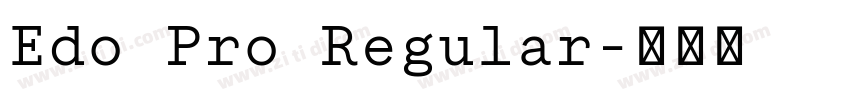 Edo Pro Regular字体转换